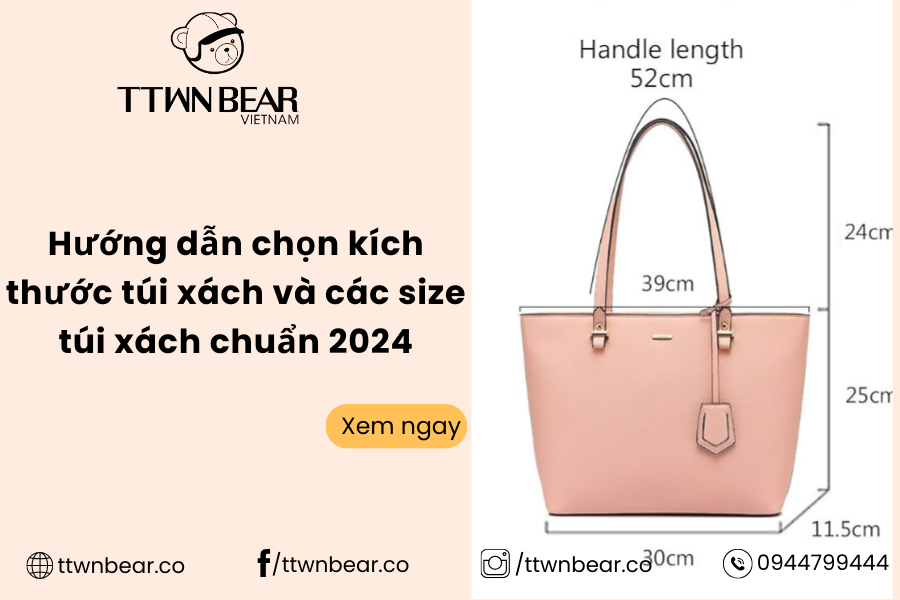 Hướng dẫn chọn kích thước túi xách và các size túi xách chuẩn 2024