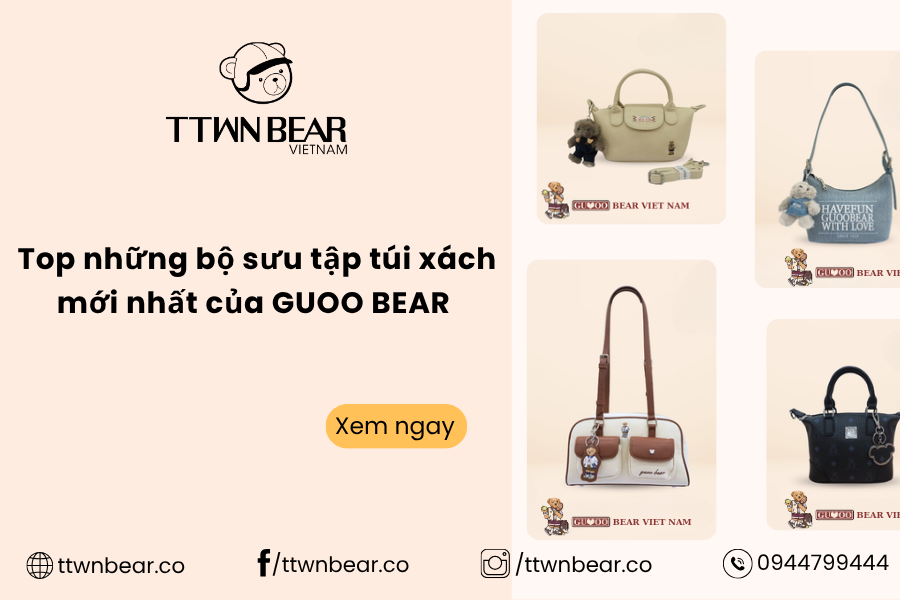 Top những bộ sưu tập túi xách mới nhất của GUOO BEAR