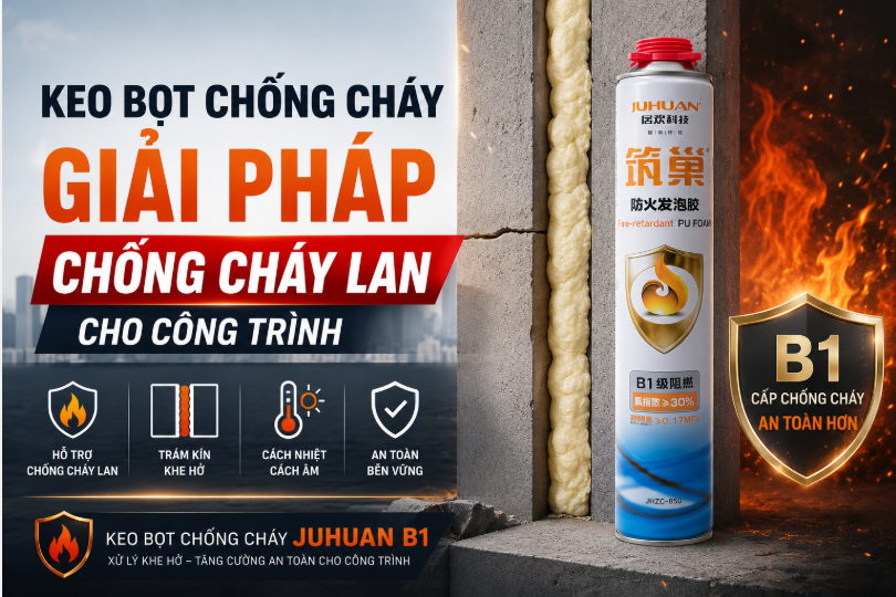 KEO BỌT CHỐNG CHÁY – GIẢI PHÁP CHỐNG CHÁY LAN CHO CÔNG TRÌNH