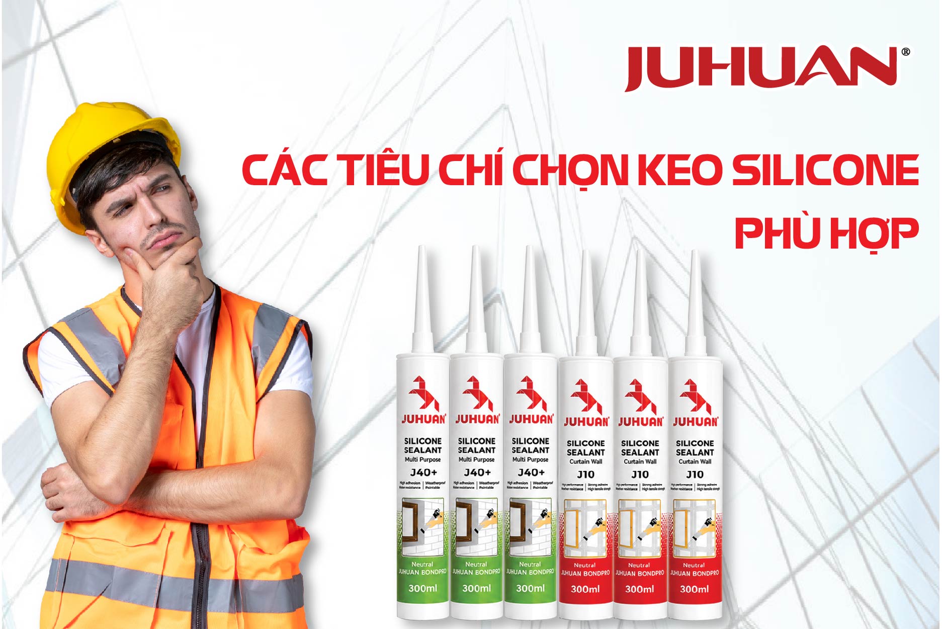 CÁC TIÊU CHÍ LỰA CHỌN KEO SILICONE PHÙ HỢP VỚI CÔNG TRÌNH
