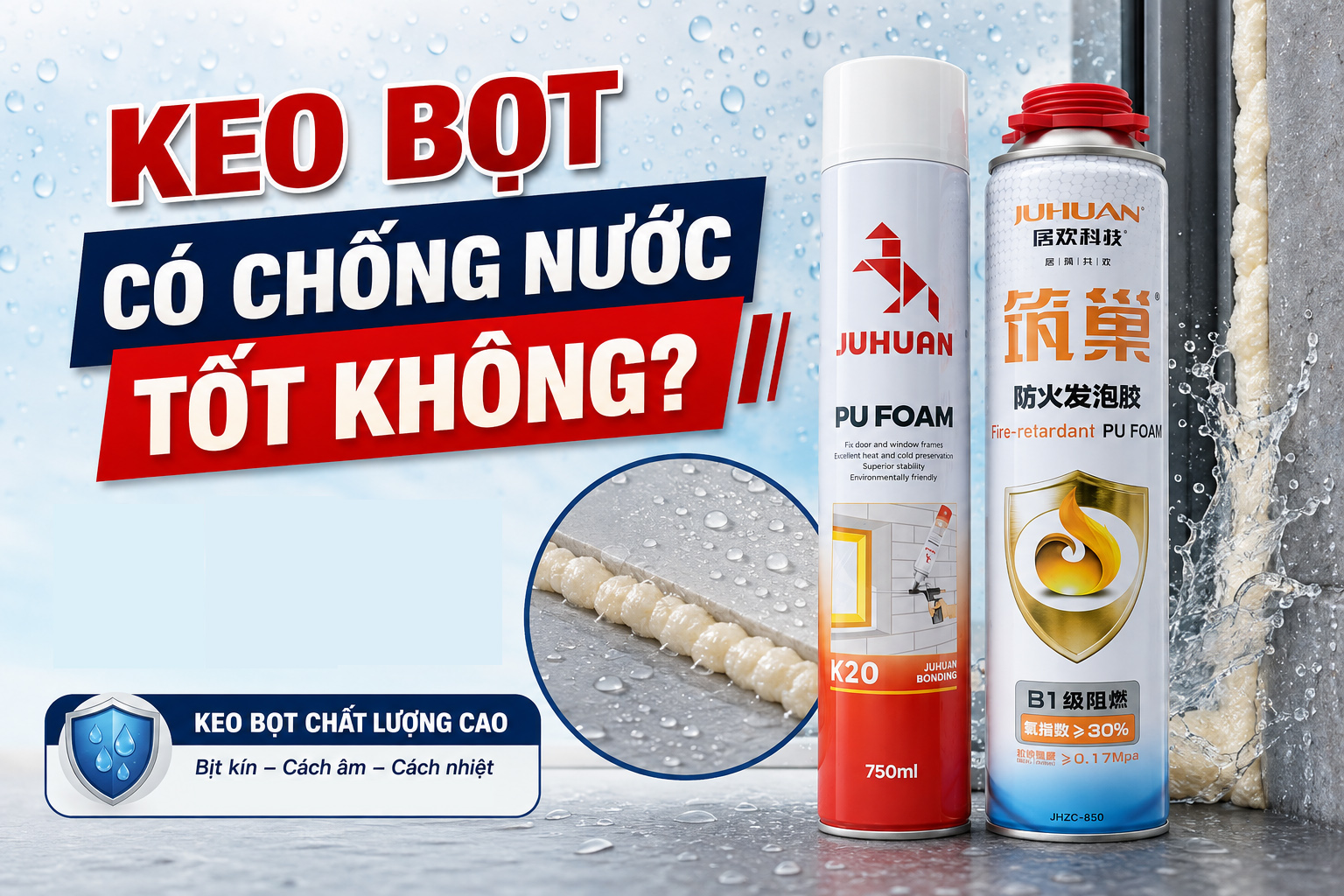 KEO BỌT CÓ CHỐNG NƯỚC TỐT KHÔNG?
