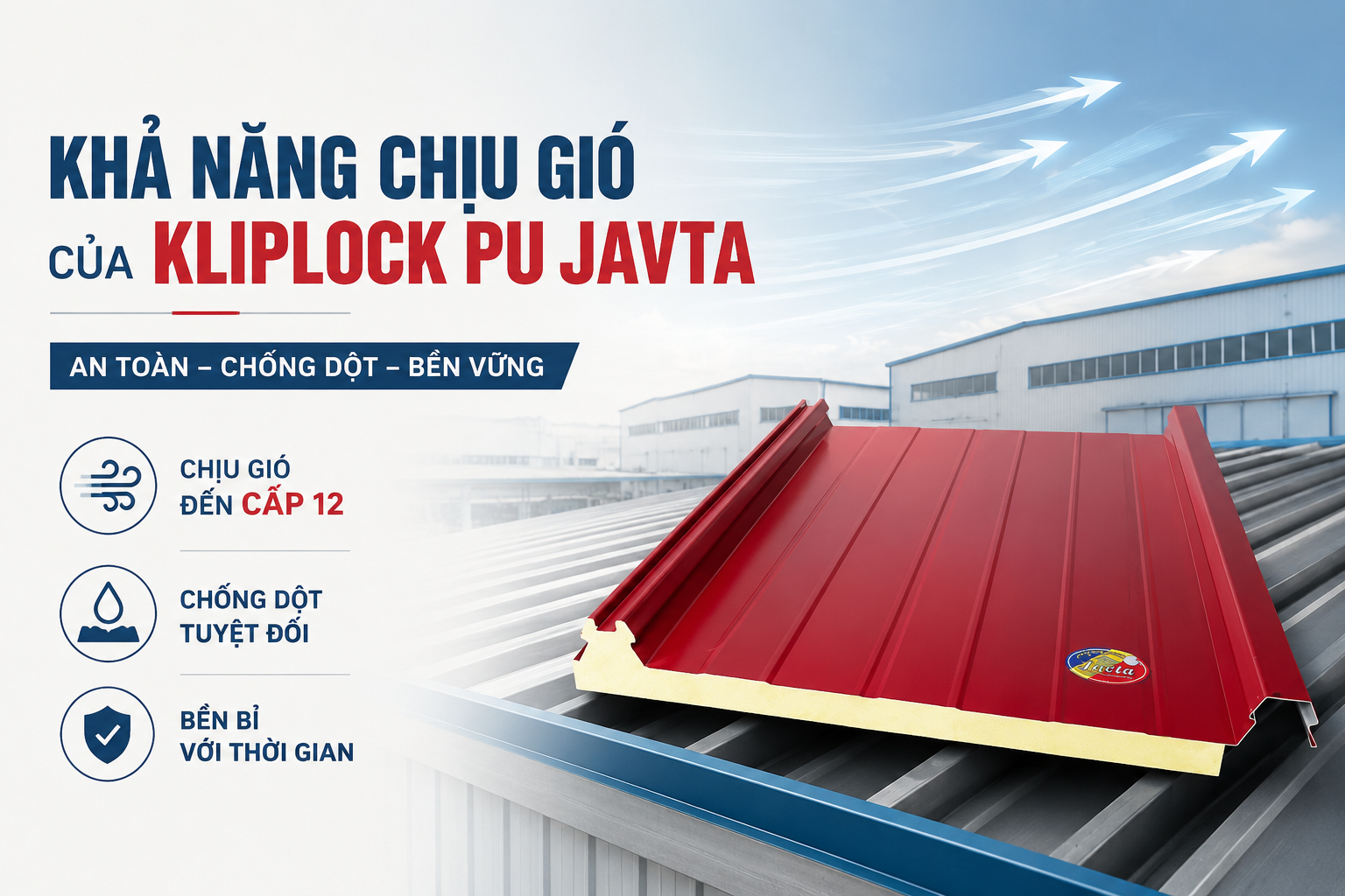 KHẢ NĂNG CHỊU GIÓ CỦA KLIPLOCK PU JAVTA CÓ Ý NGHĨA GÌ VỚI NHÀ XƯỞNG?
