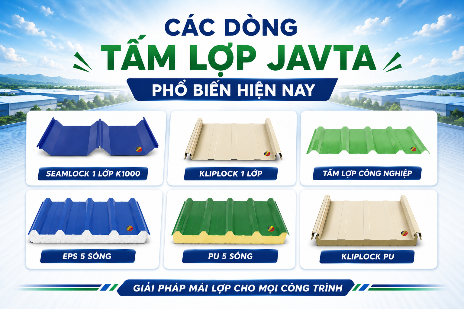 CÁC DÒNG TẤM LỢP JAVTA PHỔ BIẾN HIỆN NAY