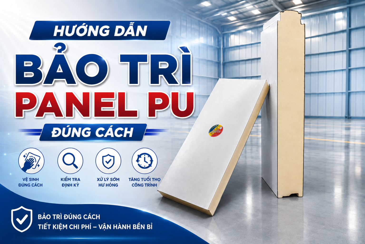 HƯỚNG DẪN BẢO TRÌ PANEL PU ĐÚNG CÁCH