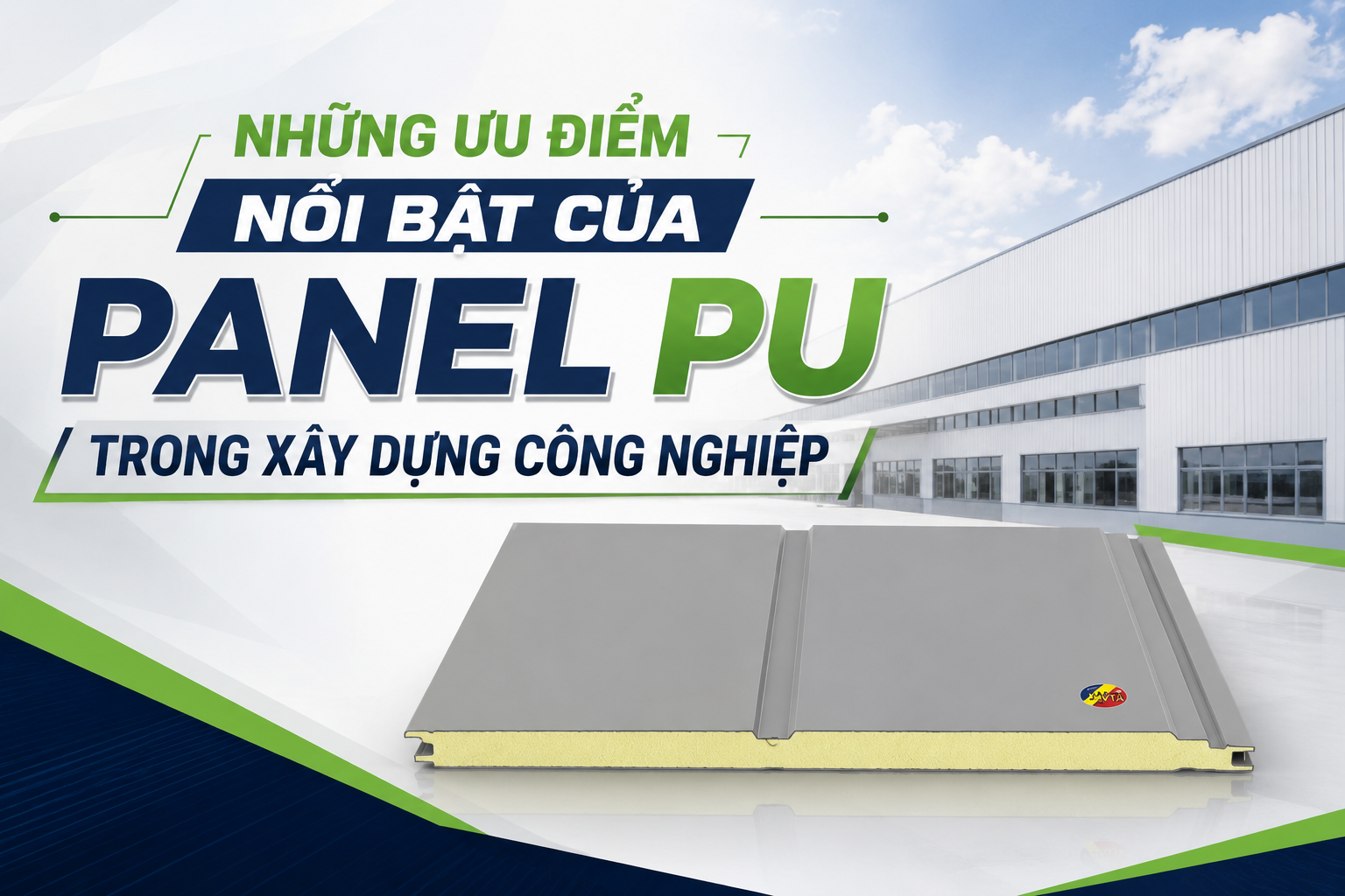 NHỮNG ƯU ĐIỂM NỔI BẬT CỦA PANEL PU JAVTA TRONG XÂY DỰNG CÔNG NGHIỆP