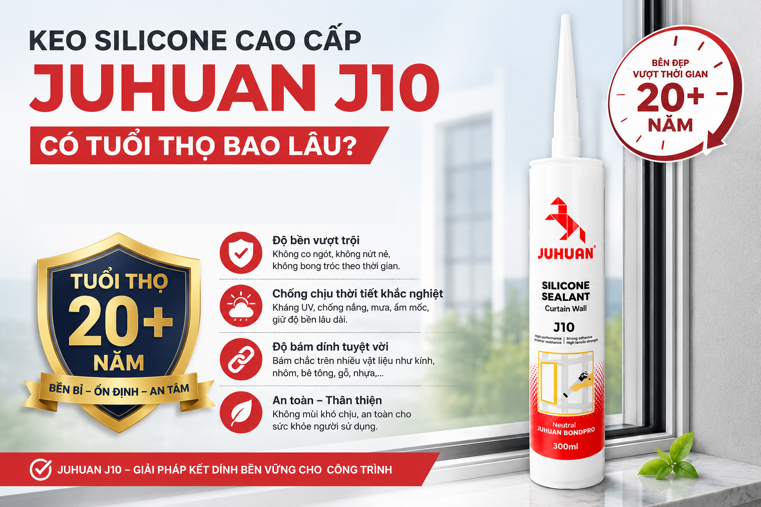 KEO SILICONE CAO CẤP JUHUAN J10 CÓ TUỔI THỌ BAO LÂU?