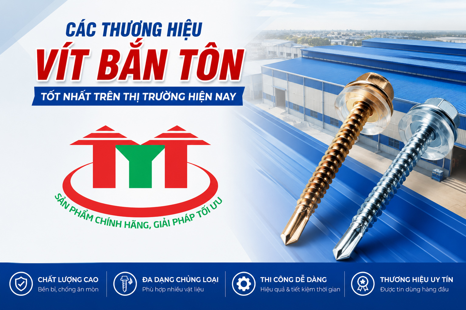 CÁC THƯƠNG HIỆU VÍT BẮN TÔN TỐT NHẤT TRÊN THỊ TRƯỜNG HIỆN NAY