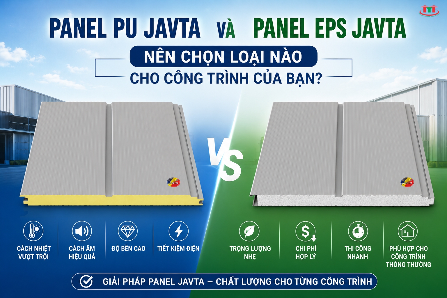 PANEL PU JAVTA VÀ PANEL EPS JAVTA: NÊN CHỌN LOẠI NÀO CHO CÔNG TRÌNH CỦA BẠN?