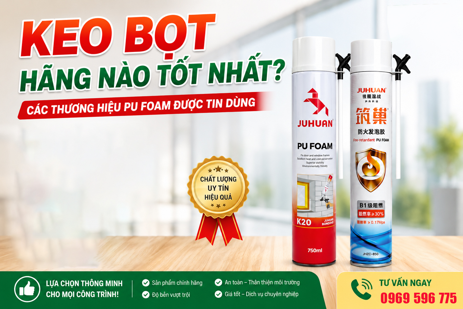 KEO BỌT HÃNG NÀO TỐT NHẤT? CÁC THƯƠNG HIỆU PU FOAM ĐƯỢC TIN DÙNG.