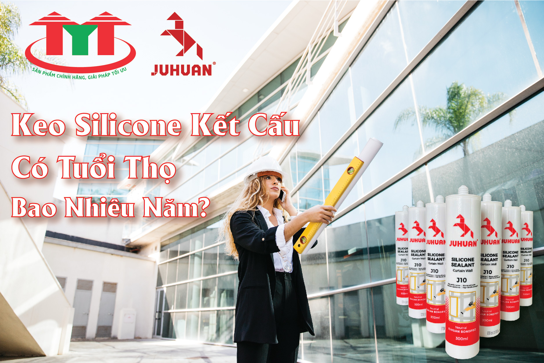 Tuổi Thọ Của Keo Silicone Kết Cấu Là Bao Nhiêu Năm? Khi Nào Cần Bảo Trì?
