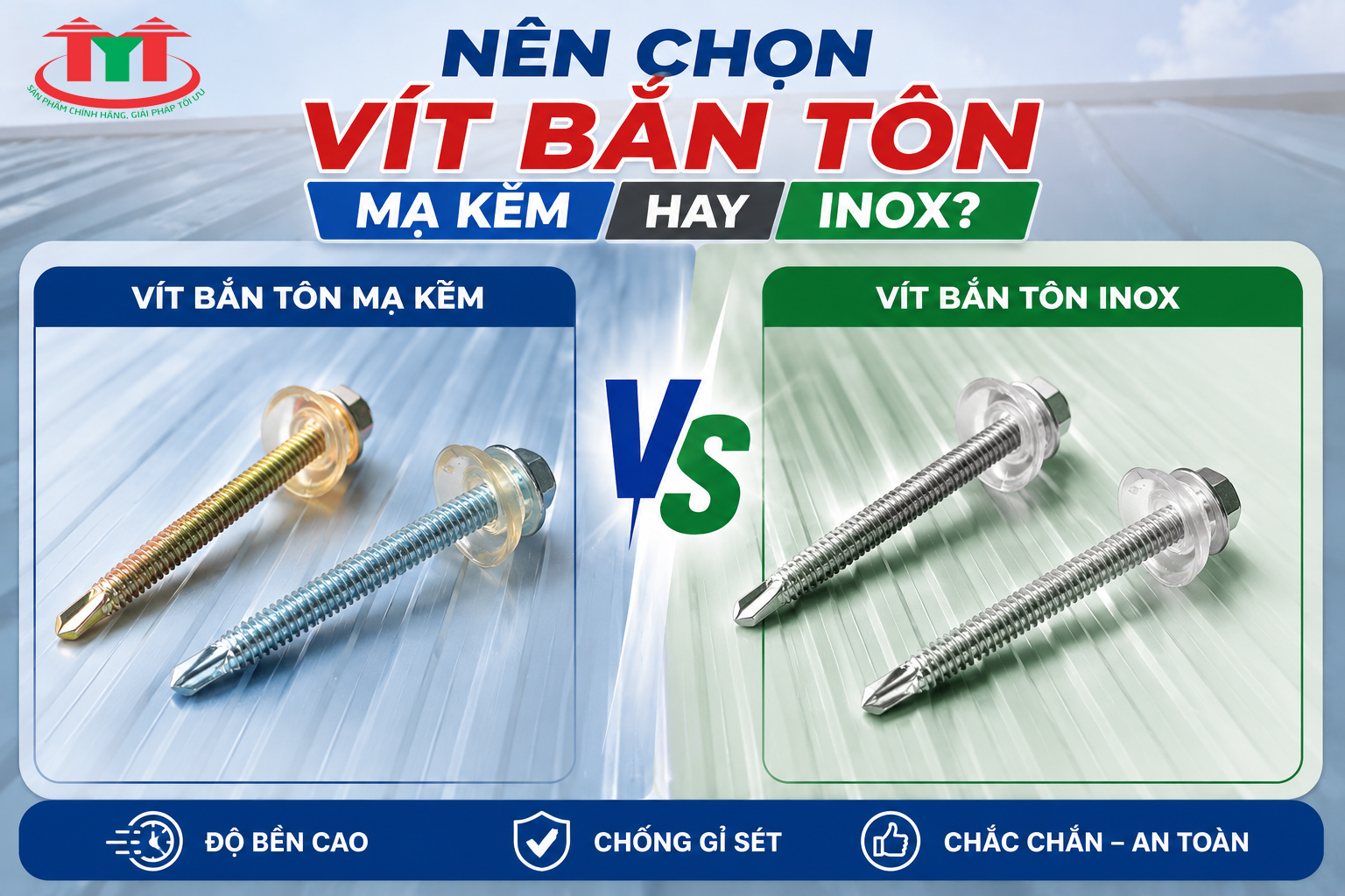 NÊN CHỌN VÍT BẮN TÔN MẠ KẼM HAY INOX?