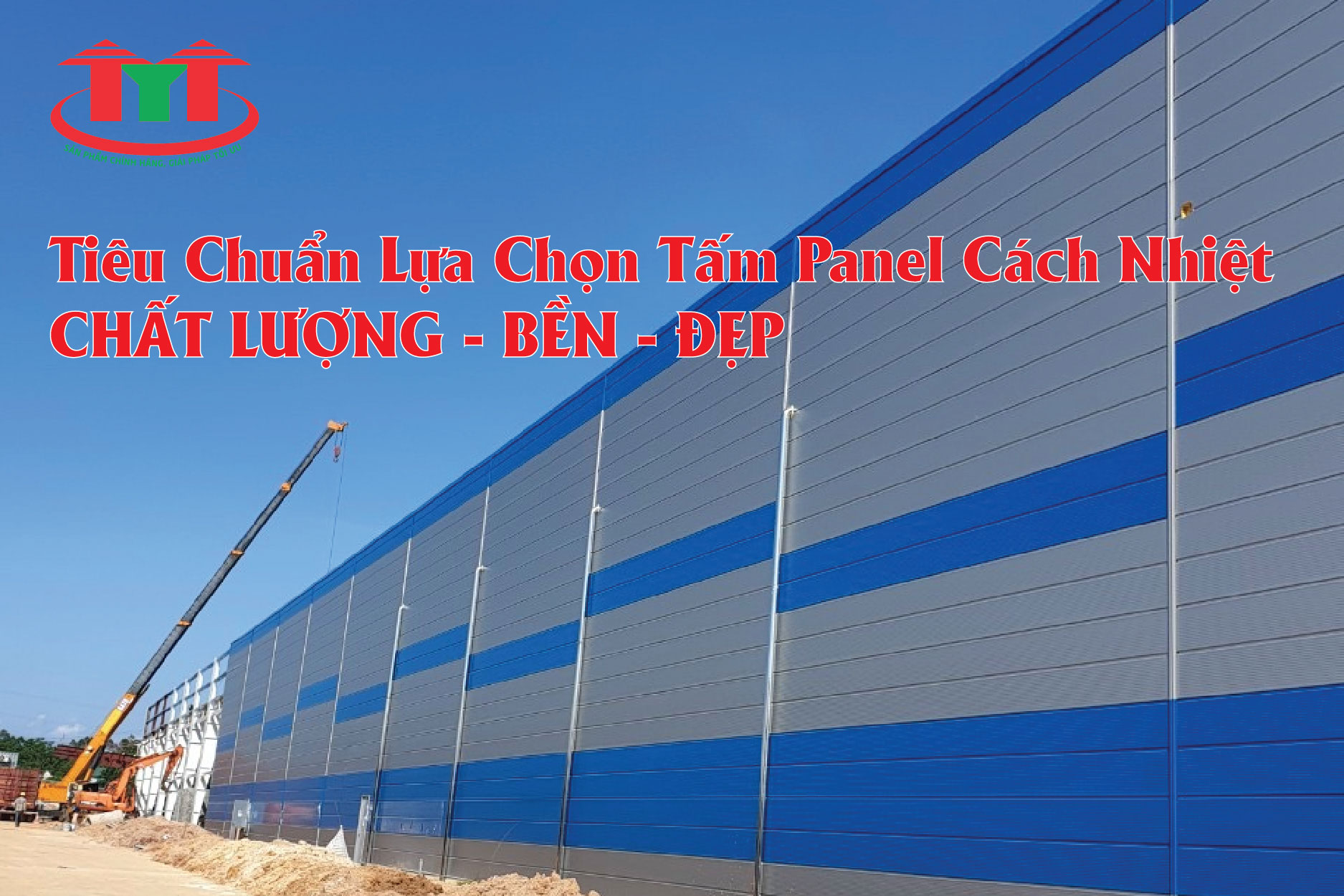 Tiêu Chuẩn Lựa Chọn Tấm Panel Cách Nhiệt Chất Lượng, Bền Đẹp