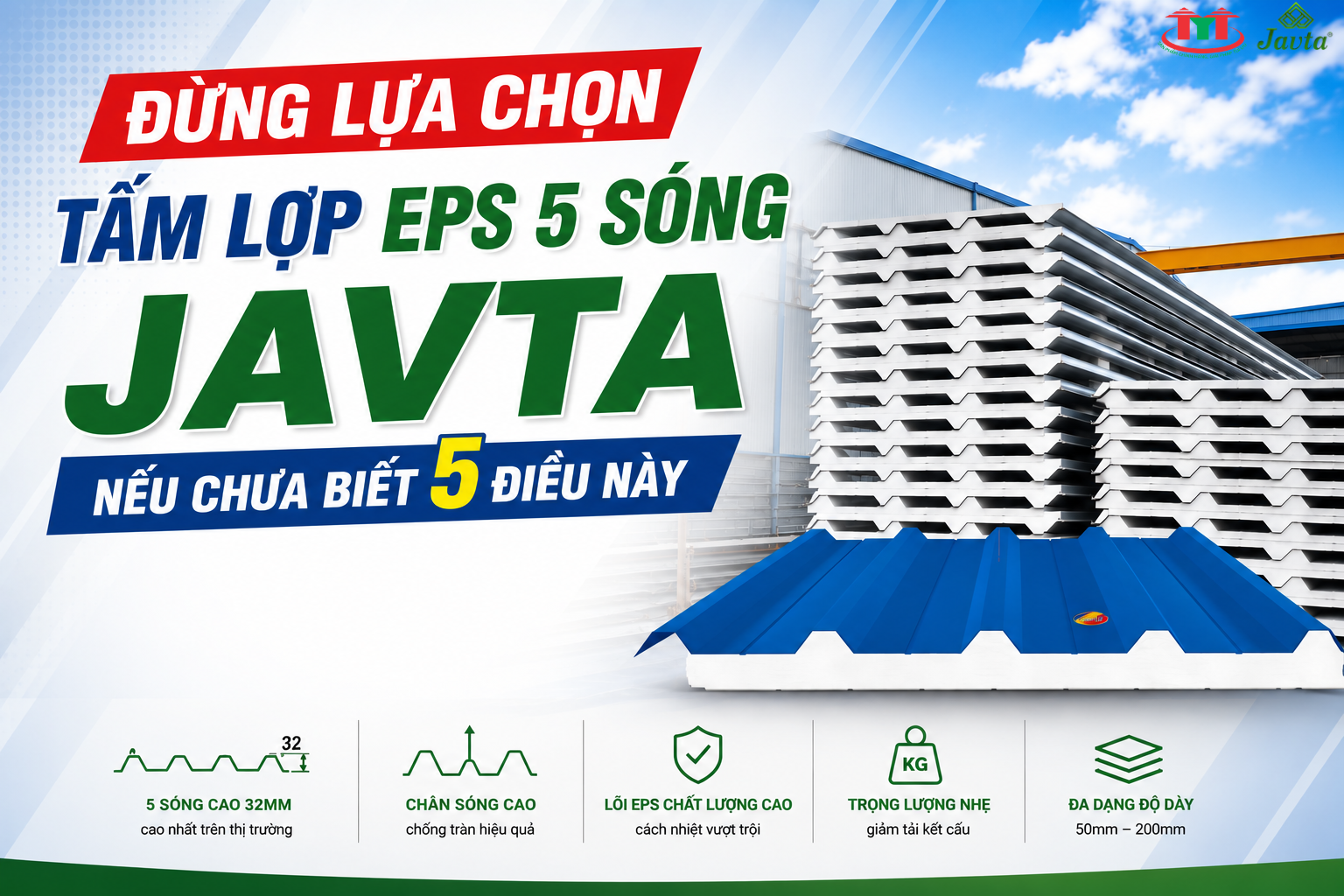 ĐỪNG LỰA CHỌN TẤM LỢP EPS 5 SÓNG JAVTA NẾU CHƯA BIẾT 5 ĐIỀU NÀY