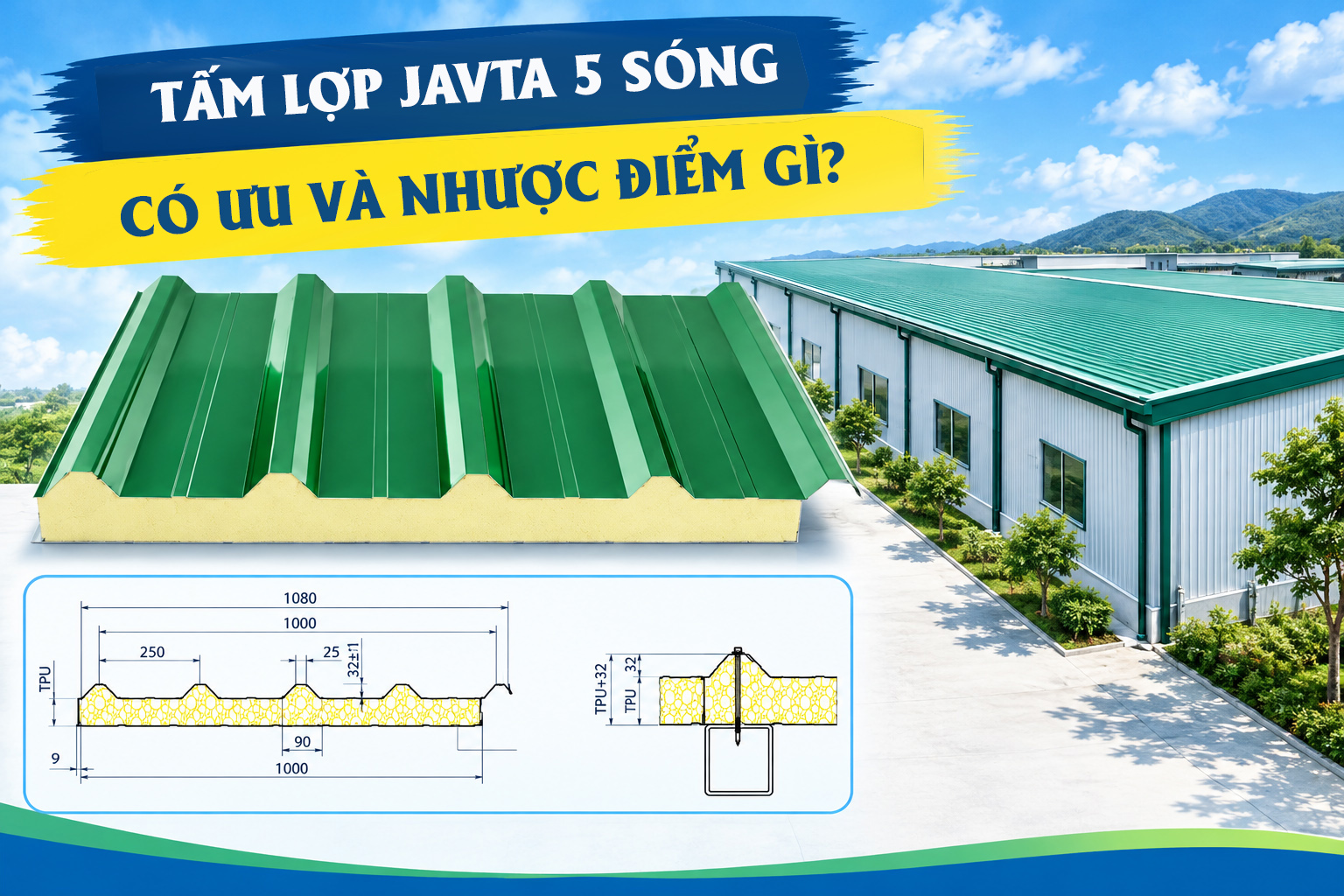 TẤM LỢP JAVTA 5 SÓNG CÓ ƯU VÀ NHƯỢC ĐIỂM GÌ?
