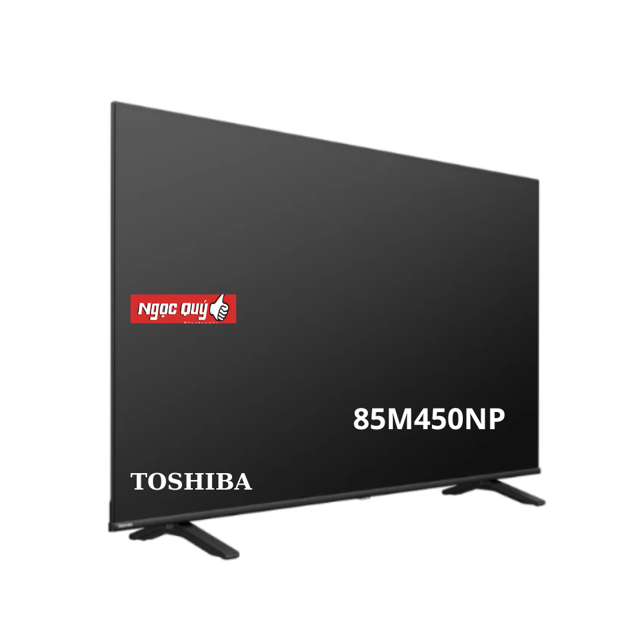 Google Tivi QLED Toshiba AI 4K 85 inch 85M450NP Mới 100%  Rẻ Nhất