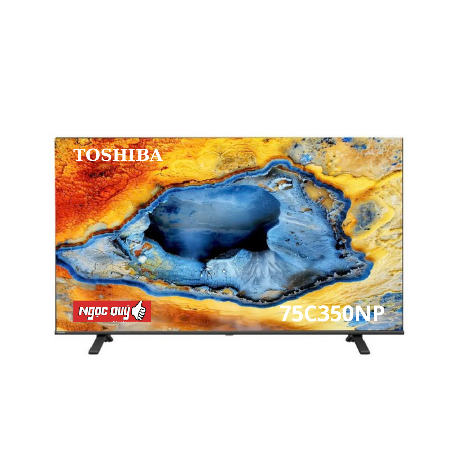 Smart Tivi Toshiba 4K 75 Inch 75C350NP Mới 100% Rẻ Nhất Miền Bắc
