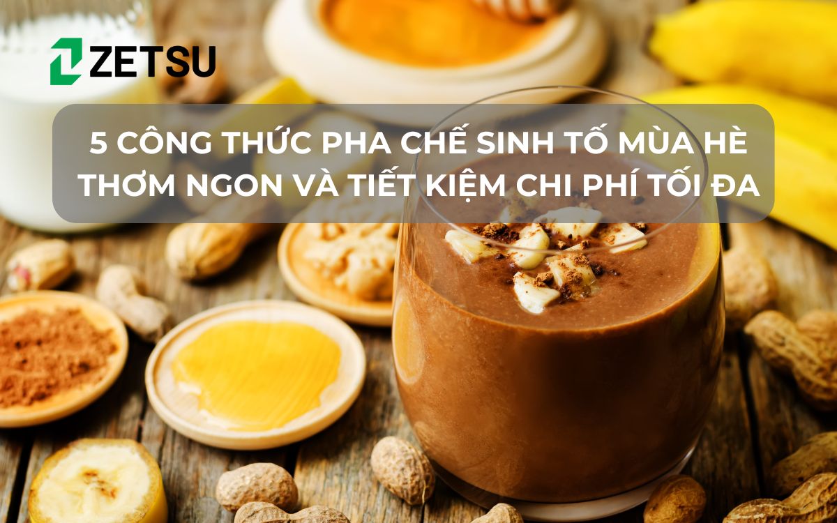 5 Công thức pha chế sinh tố Lạ - Ngon - Rẻ rất tiềm năng ghi tên vào menu quán