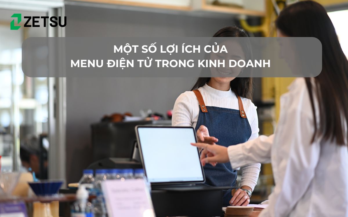 Một số lợi ích của menu điện tử trong kinh doanh