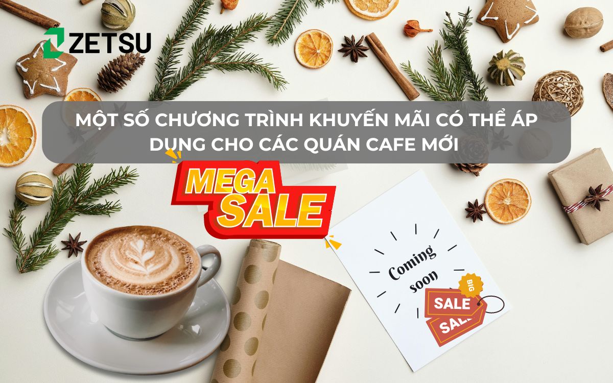 Một số chương trình khuyến mãi có thể áp dụng cho các quán cafe mới