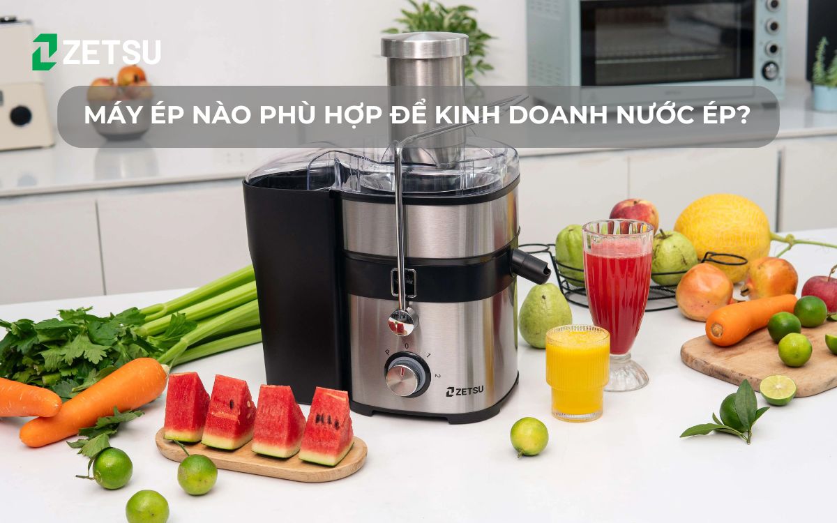 Máy ép nào phù hợp để kinh doanh nước ép?