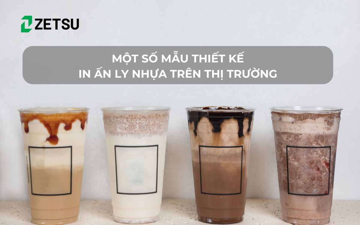 Một số mẫu thiết kế in ấn ly nhựa trên thị trường
