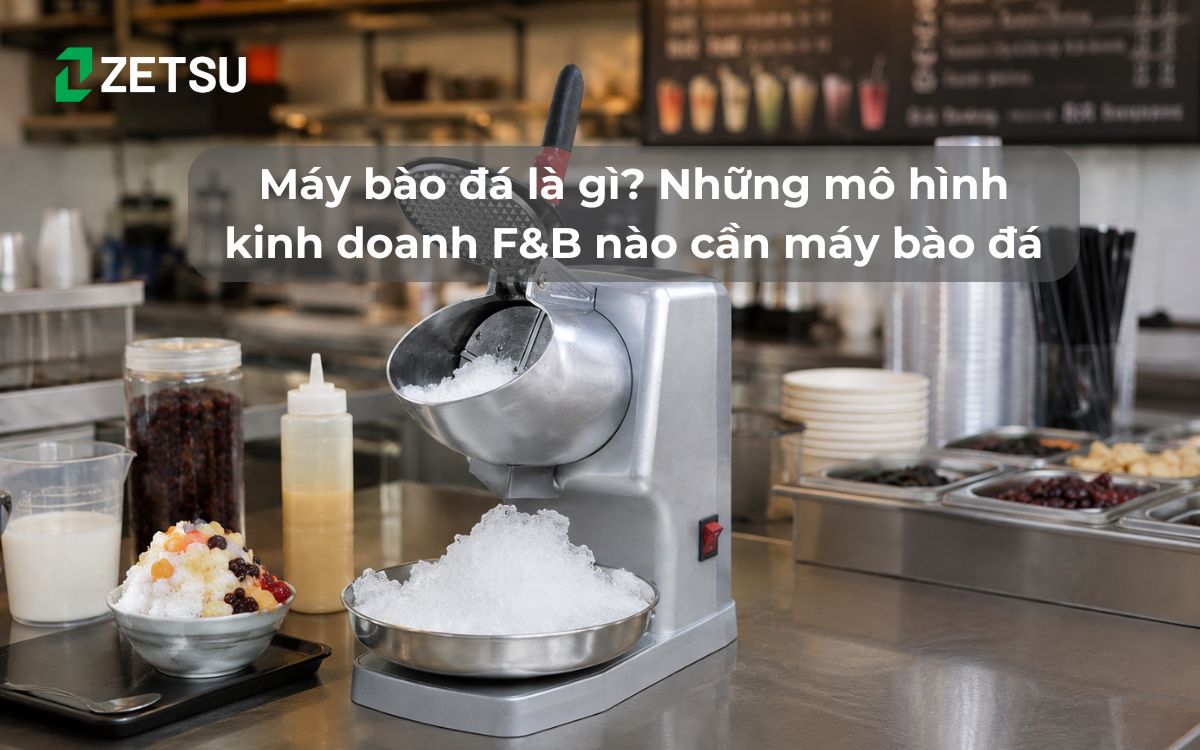 Máy bào đá là gì? Những mô hình kinh doanh F&B nào cần máy bào đá
