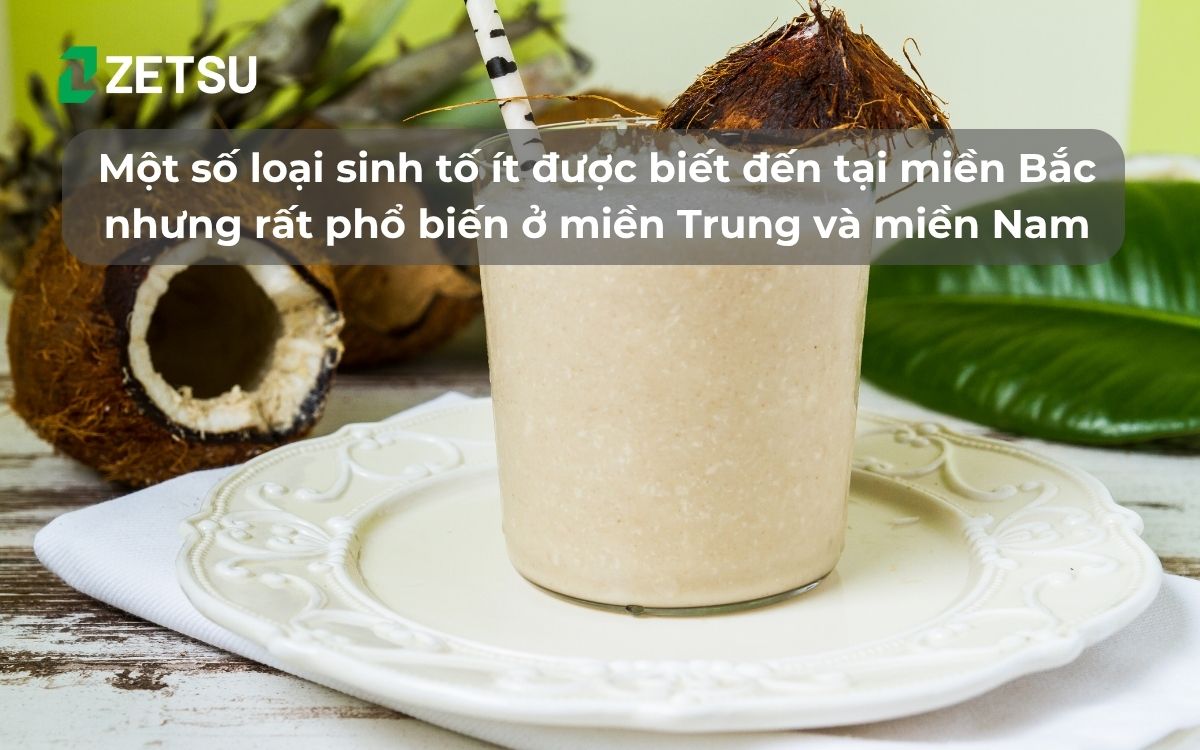 Một số loại sinh tố ít được biết đến tại miền Bắc nhưng rất phổ biến ở miền Trung và miền Nam