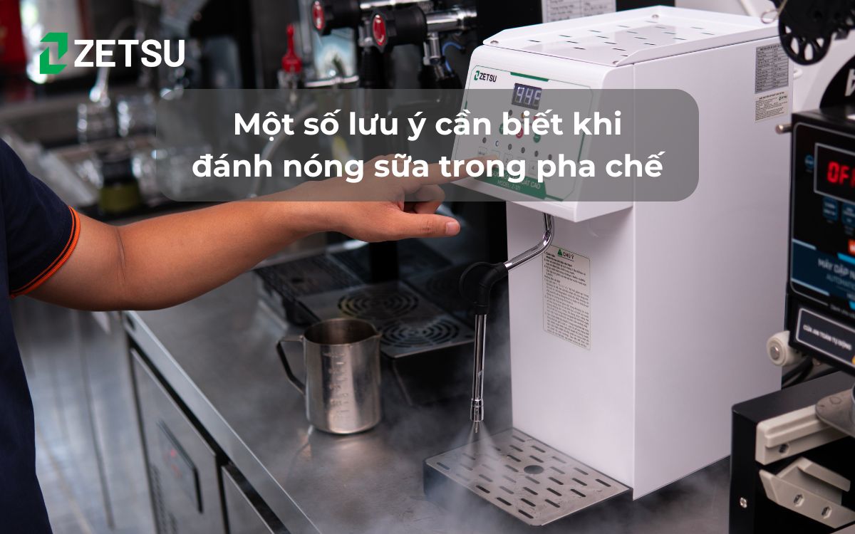 Một số lưu ý cần biết khi đánh nóng sữa trong pha chế