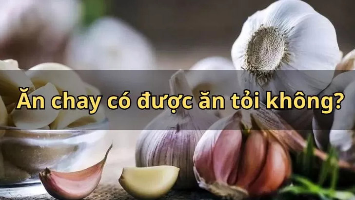 Cùng tìm hiểu: Ăn chay có được ăn tỏi không?