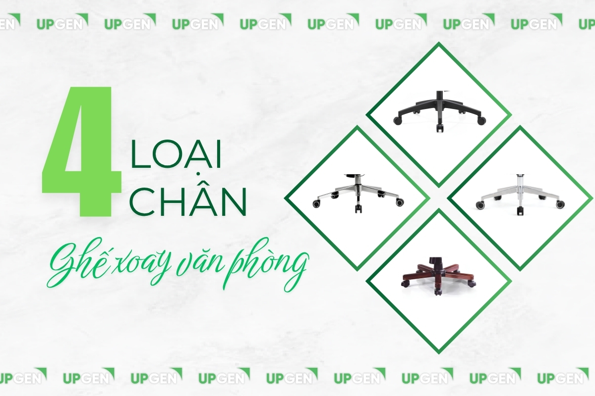 4 Loại Chân Ghế Xoay Văn Phòng - Tips Chọn Mua Tối Ưu Cho Doanh Nghiệp
