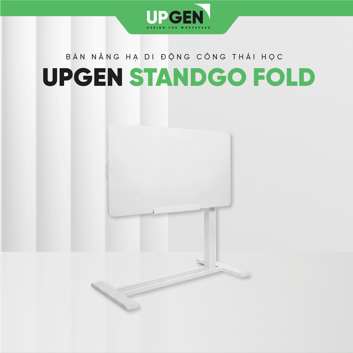 Bàn Nâng Hạ Di Động Gấp Gọn Upgen Stand Go Fold
