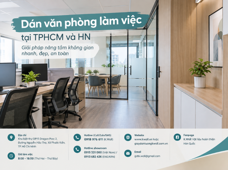 Dán văn phòng làm việc tại TPHCM và HN Giải pháp nâng tầm không gian nhanh, đẹp, an toàn