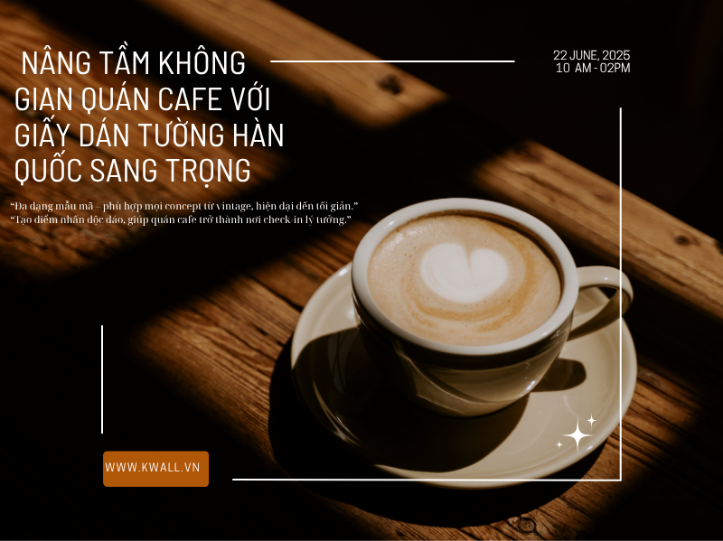 Giấy dán tường Hàn Quốc quán cafe phong cách