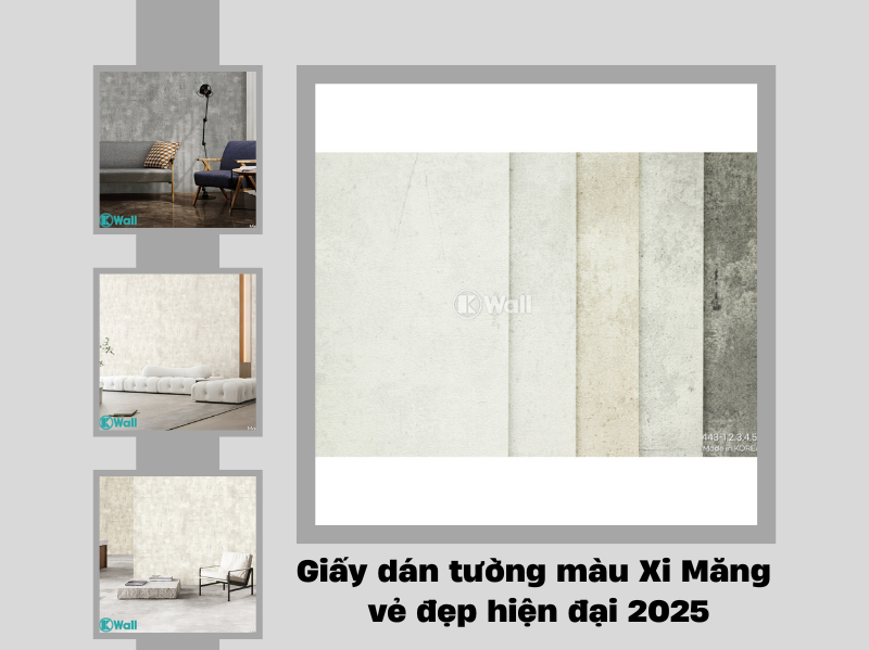Giấy dán tường màu Xi Măng, vẻ đẹp hiện đại 2025
