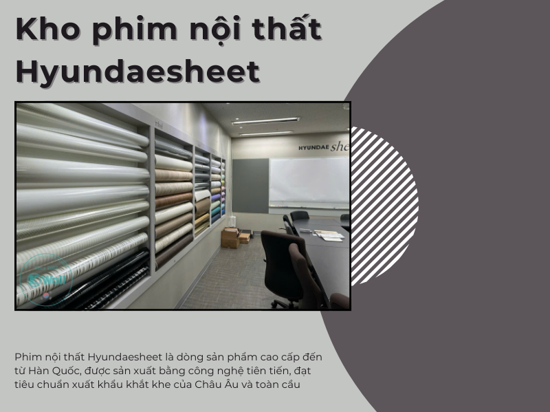 Kho phim nội thất Hyundaesheet Hàn Quốc lớn nhất tại TPHCM