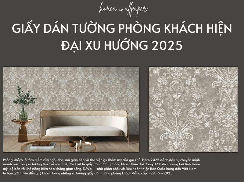 Giấy dán tường phòng khách hiện đại xu hướng 2025