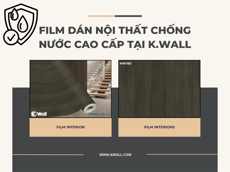 film dán nội thất chống nước cao cấp tại K.Wall