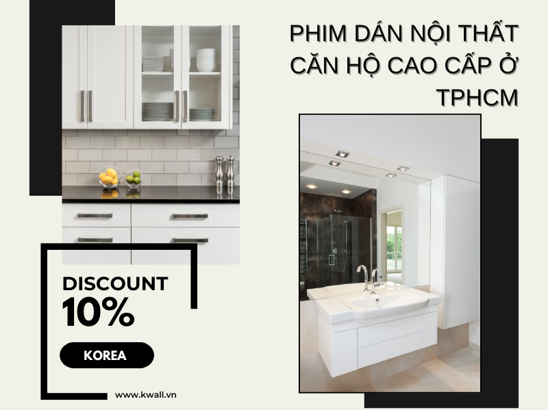 Phim dán nội thất căn hộ cao cấp ở TPHCM