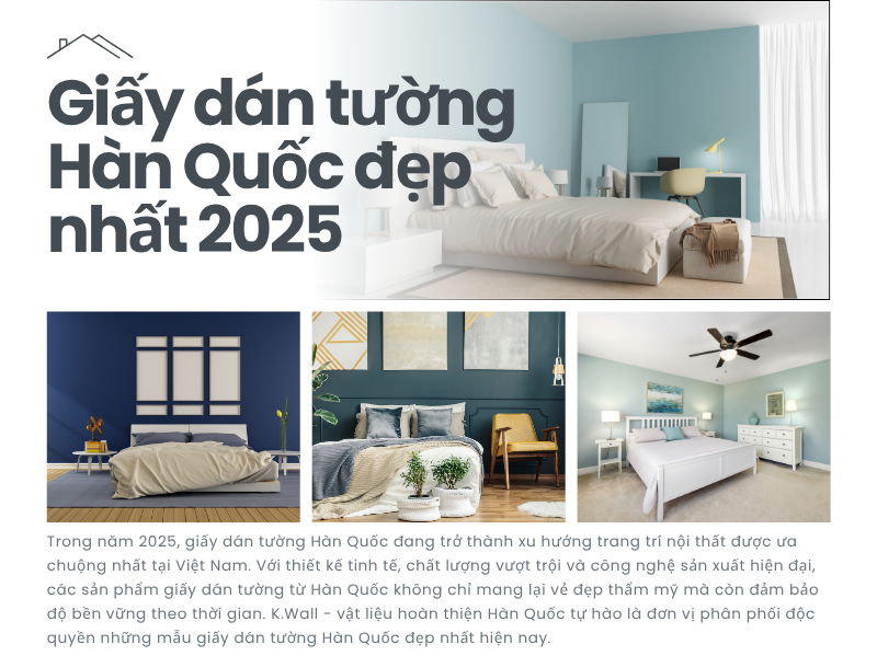 Giấy dán tường Hàn Quốc đẹp nhất 2025