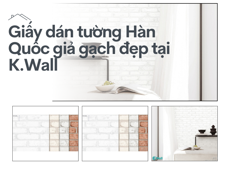 Giấy dán tường Hàn Quốc giả gạch đẹp tại K.Wall