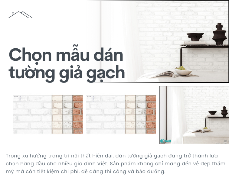 Chọn mẫu dán tường giả gạch phù hợp cho từng không gian sống
