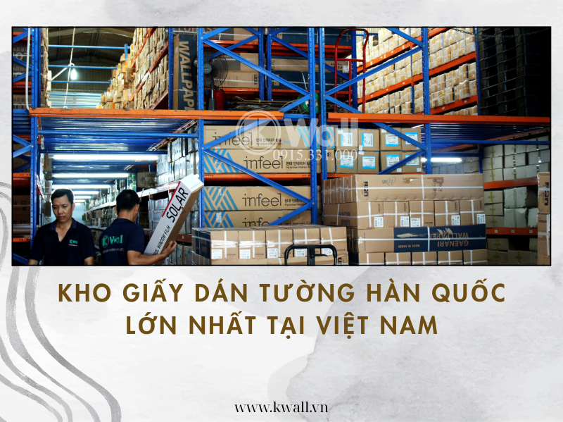 Kho giấy dán tường Hàn Quốc lớn nhất tại Việt Nam