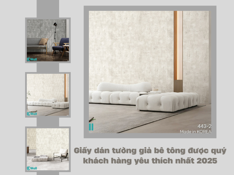 Giấy dán tường giả bê tông được quý khách hàng yêu thích nhất 2025