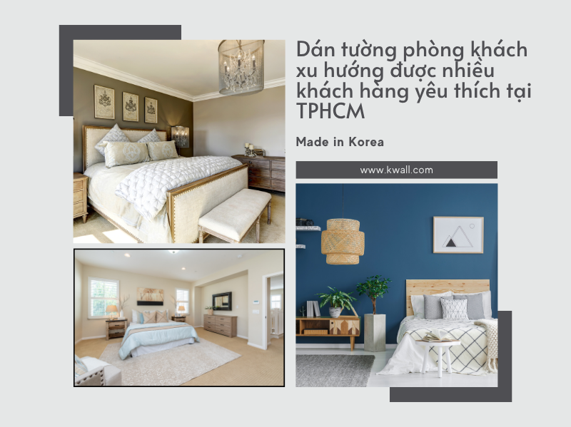Dán tường phòng khách xu hướng được nhiều khách hàng yêu thích tại TPHCM