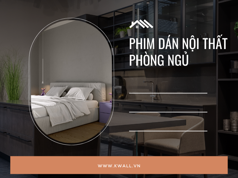 phim dán nội thất phòng ngủ