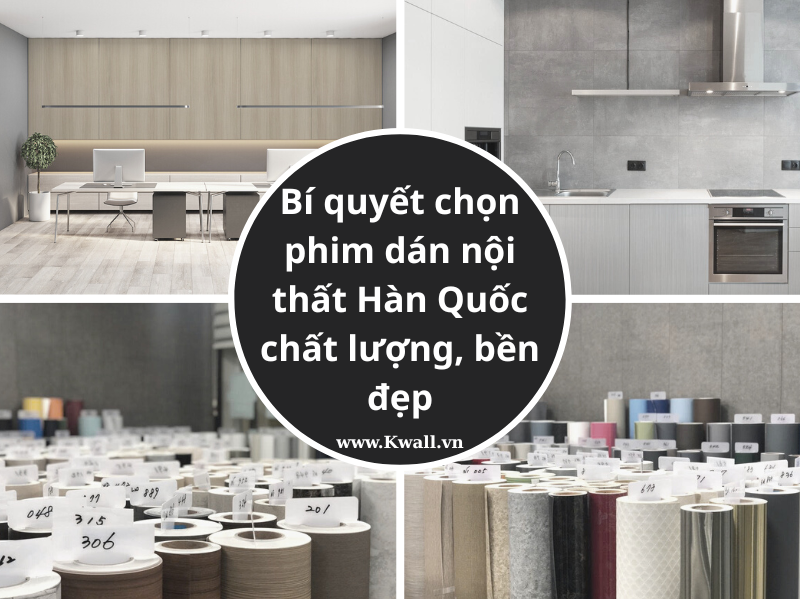 Phim dán nội thất Hàn Quốc loại nào tốt nhất