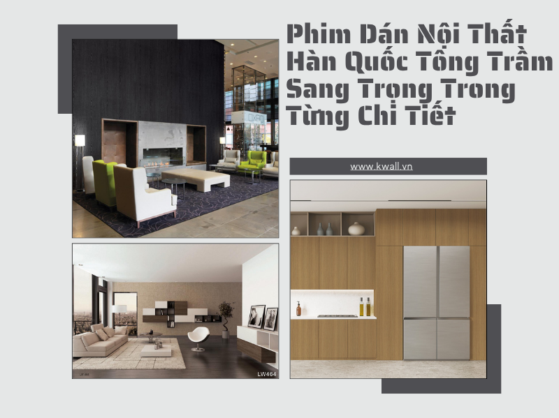 Phim dán nội thất Hàn Quốc tông trầm