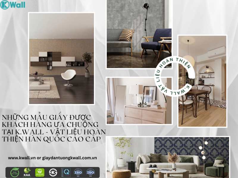Những mẫu giấy được khách hàng ưa chuộng tại  K.wall