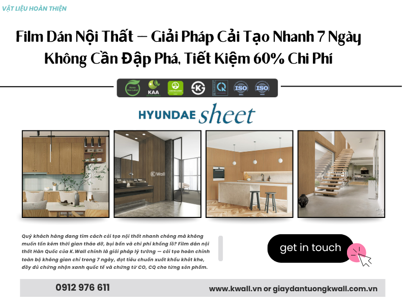 Film Dán Nội Thất — Giải Pháp Cải Tạo Nhanh 7 Ngày Không Cần Đập Phá, Tiết Kiệm 60% Chi Phí