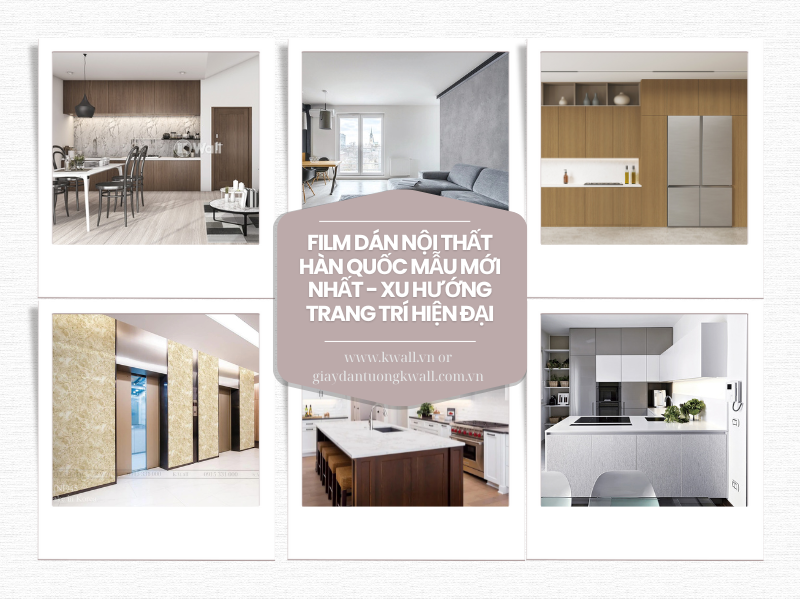 Film dán nội thất Hàn Quốc mẫu mới nhất